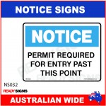 NOTICE SIGN - NS032 - PERMIT REQUIRED FOR ENTRY PAST THIS POINT